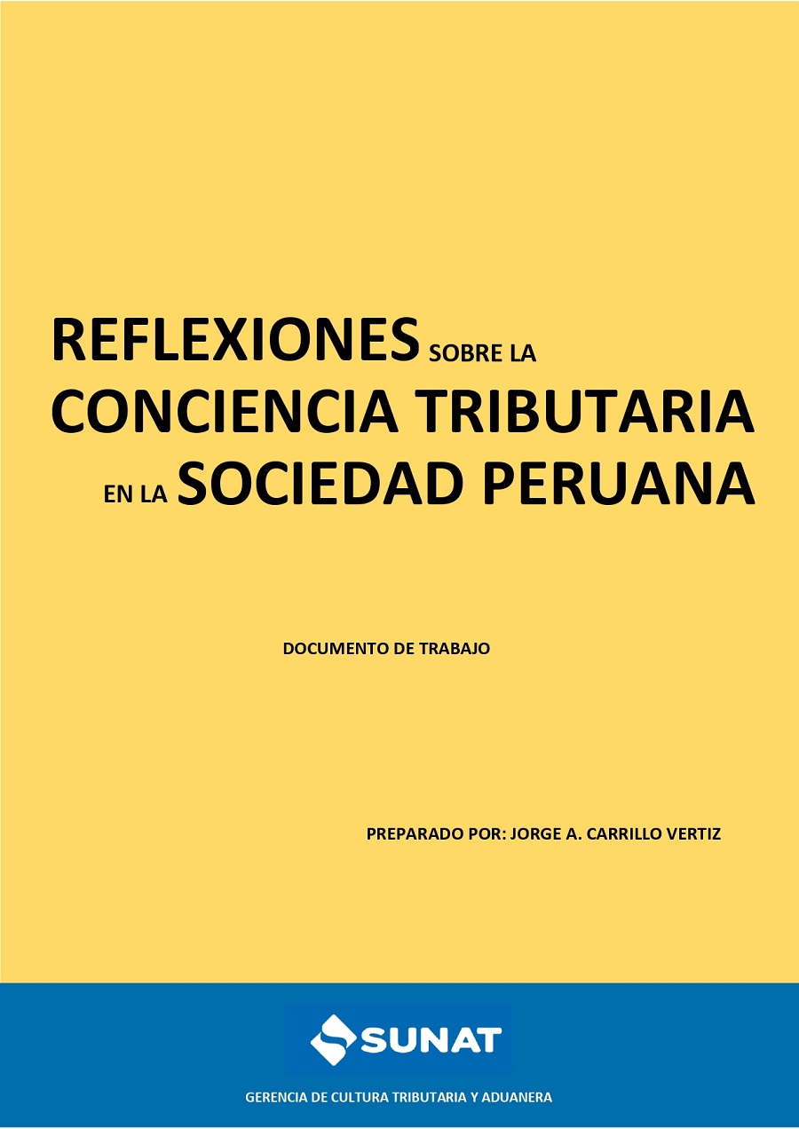 Reflexiones sobre conciencia tributaria en la sociedad peruana | Cultura  Tributaria Aduanera